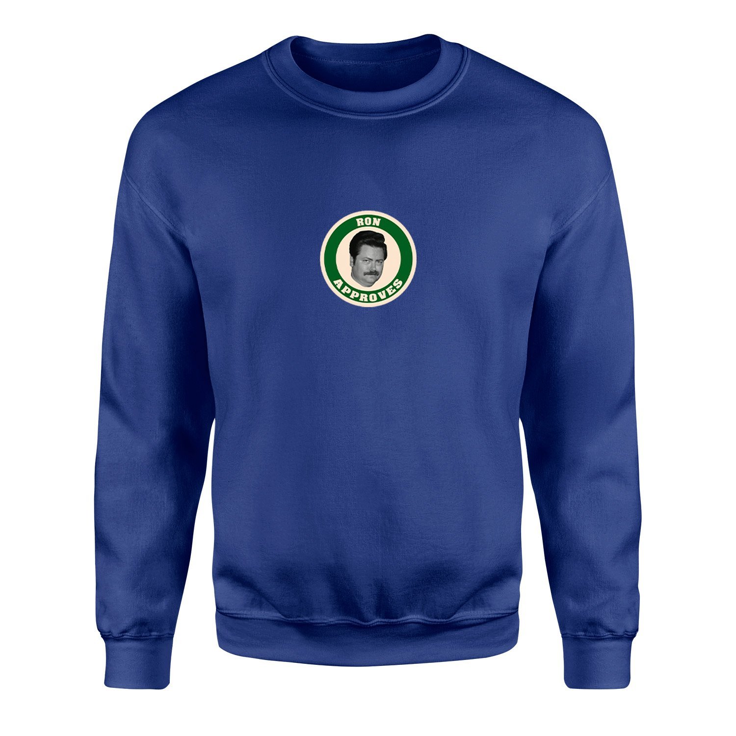 Ron Approves Sweatshirt