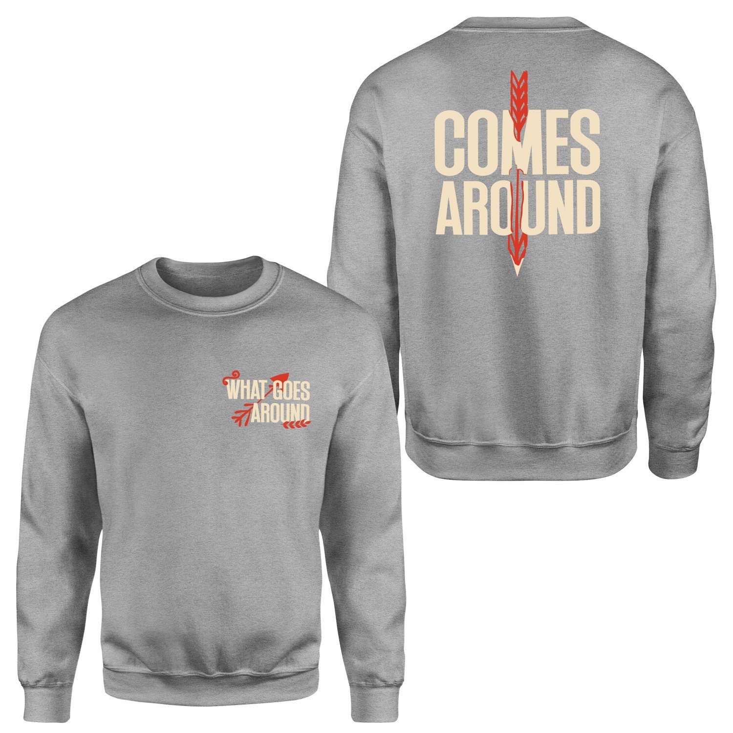 What Goes Around, Comes Around Sweatshirt S - Gri