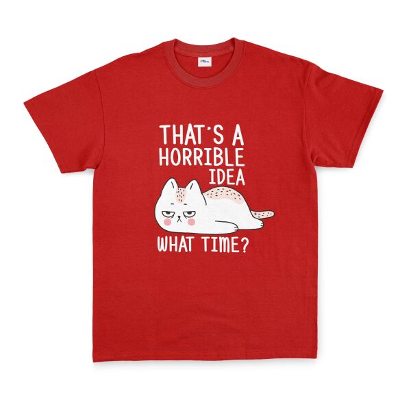 That’s a Horrible Idea Tişört S - Kırmızı