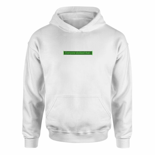 Everyone disliked that | Fallout Hoodie XXL - Beyaz