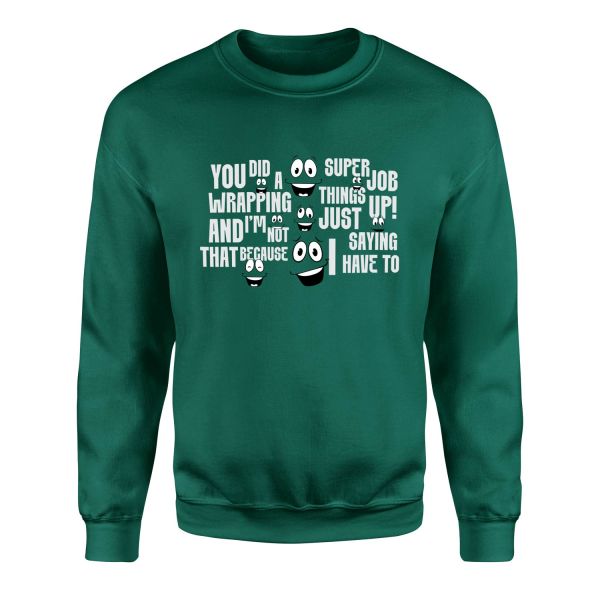 Yes Man Sweatshirt L - Nefti Yeşili