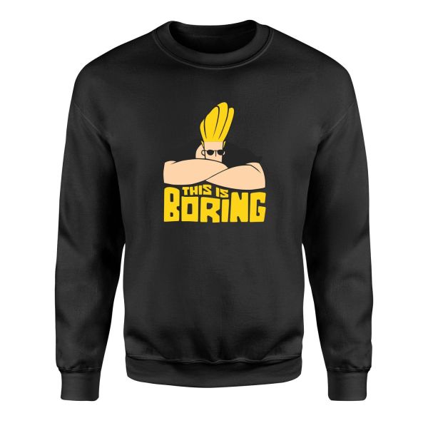 This is Boring | Johnny Bravo Sweatshirt XL - Siyah