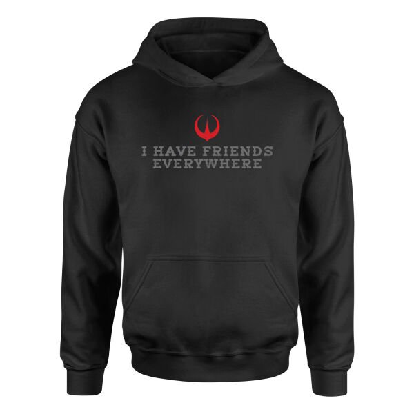 I Have Friends Everywhere Hoodie S - Siyah
