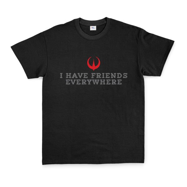 I Have Friends Everywhere Tişört M - Siyah