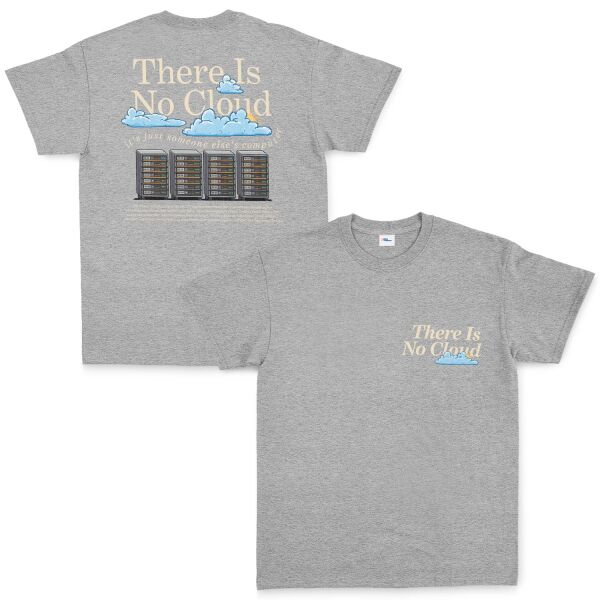 There Is No Cloud | Light Tişört S - Gri