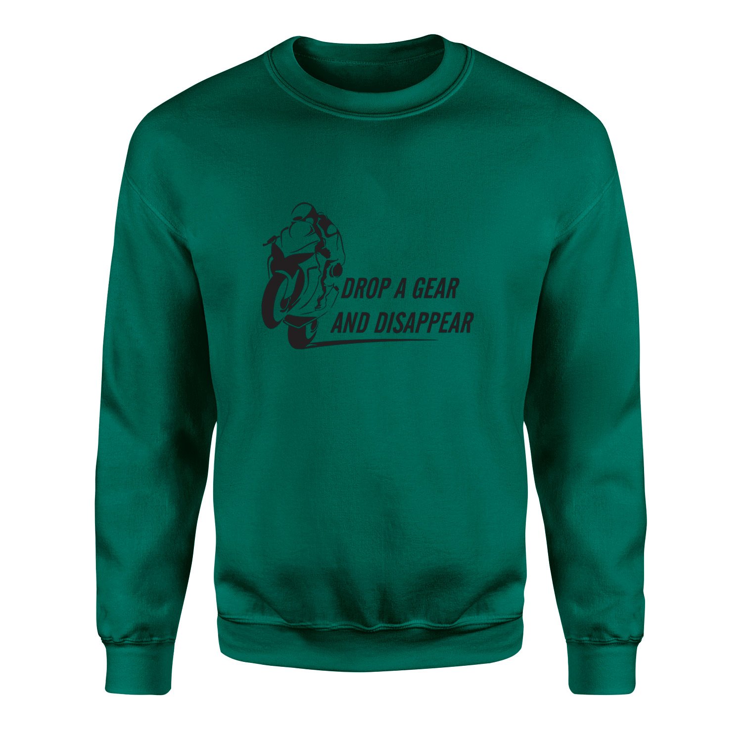 Drop a Gear And Disappear Sweatshirt XXL - Nefti Yeşili