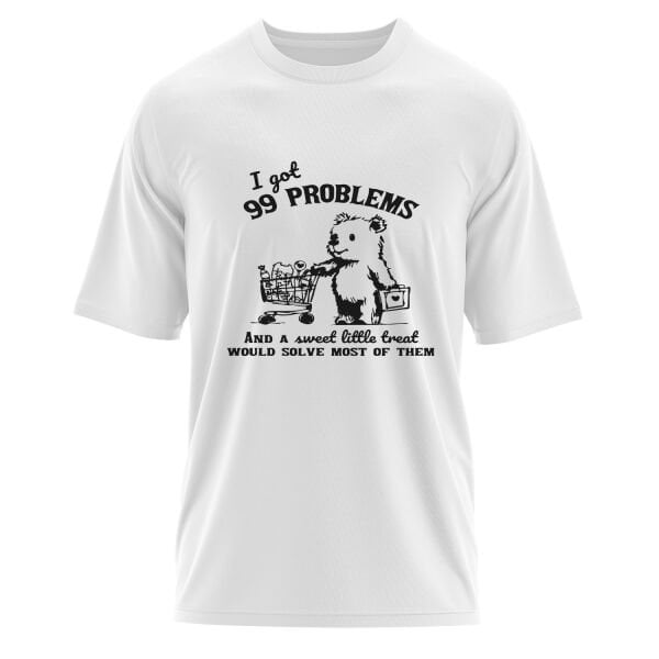 I Got 99 Problems Oversize Tişört