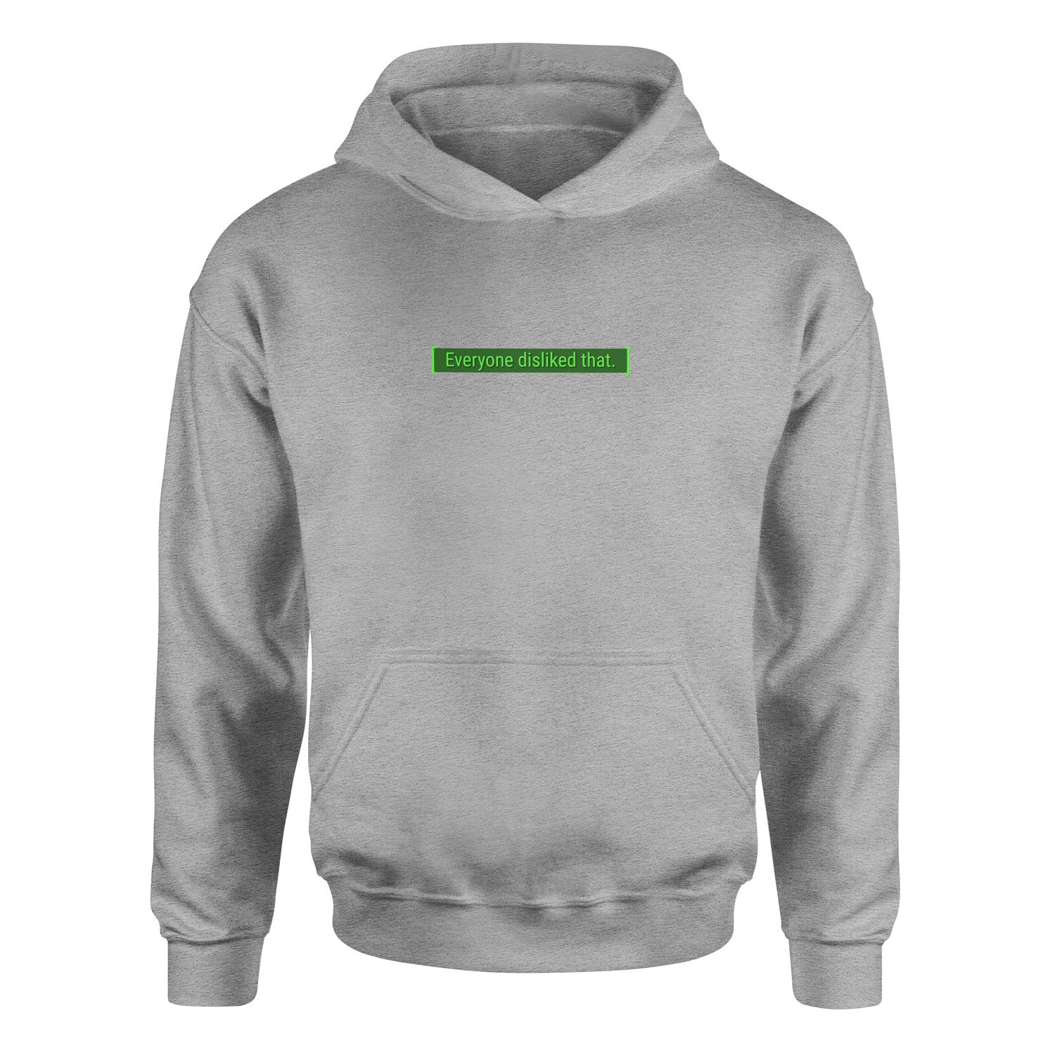 Everyone disliked that | Fallout Hoodie S - Gri
