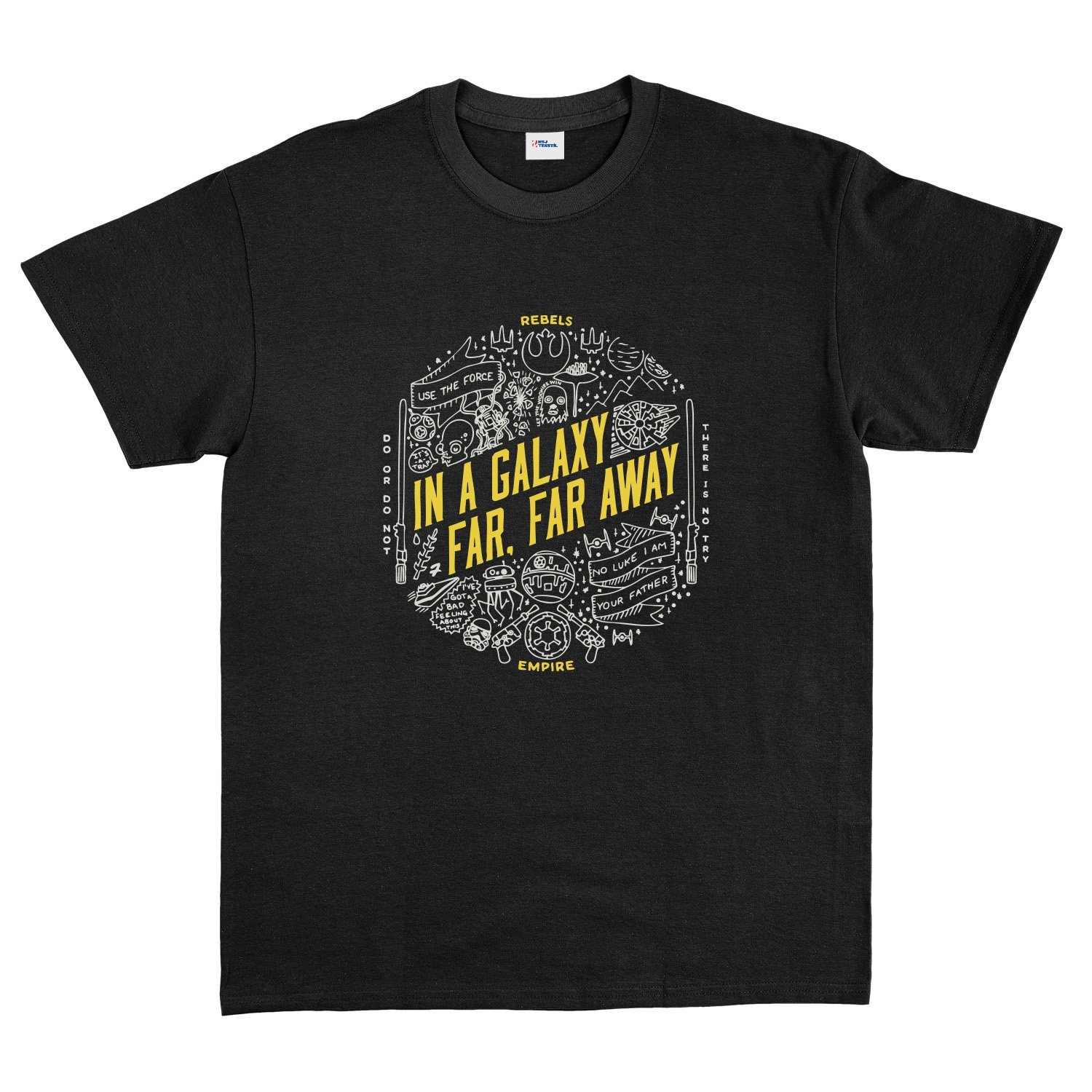 In a Galaxy Far, Far Away Tişört
