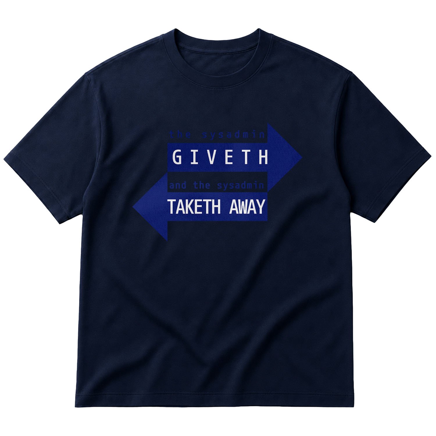 SYSADMIN Giveth, SYSADMIN Taketh Away Oversize Tişört S - İndigo Mavisi