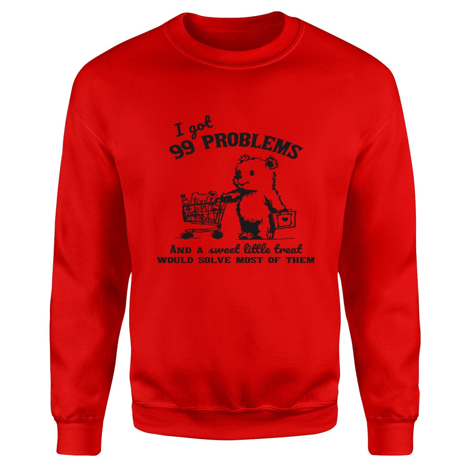 I Got 99 Problems Sweatshirt L - Kırmızı