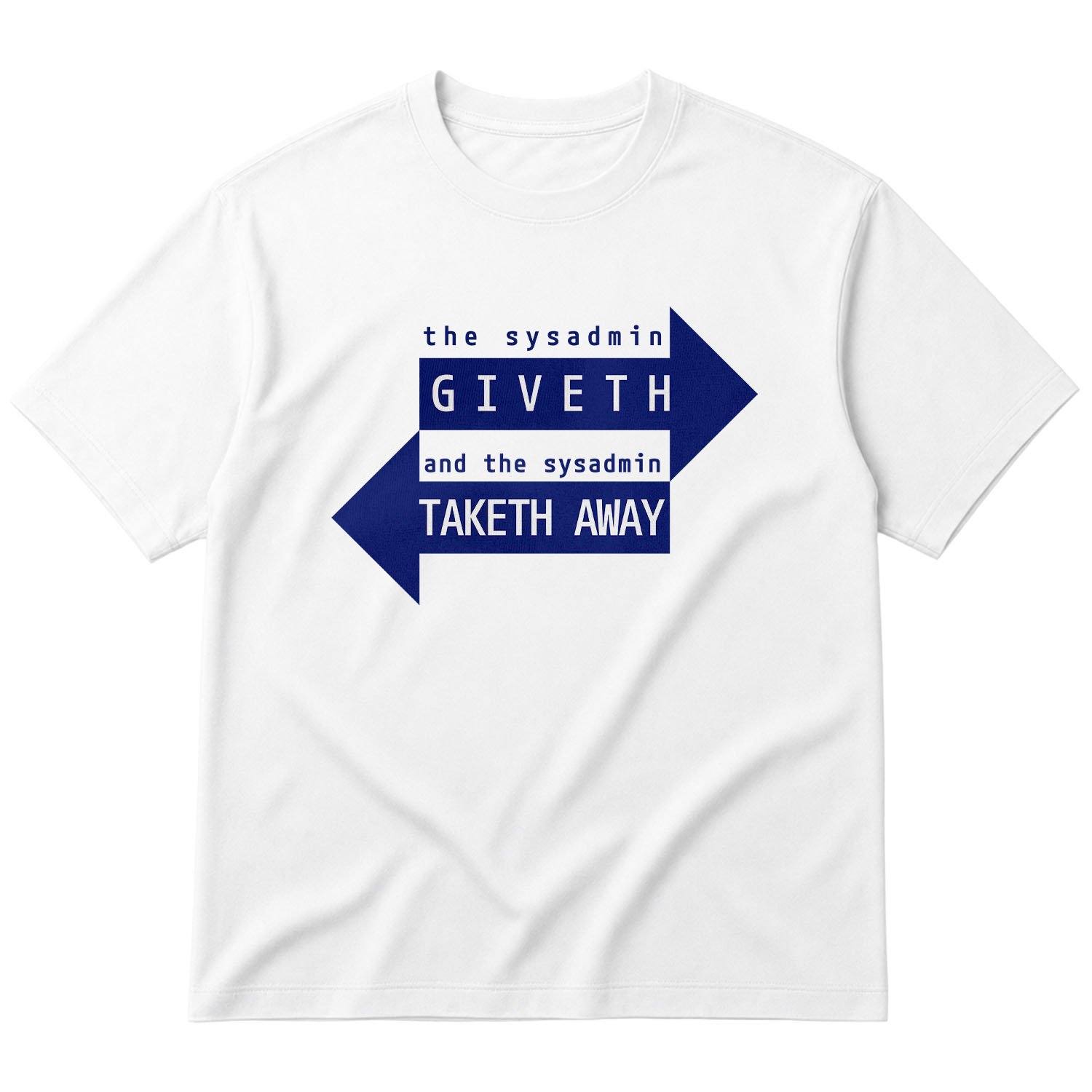 SYSADMIN Giveth, SYSADMIN Taketh Away Oversize Tişört M - Beyaz