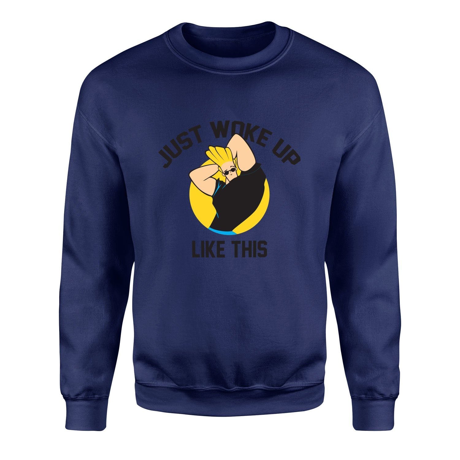Just Woke Up Like This | Johnny Bravo Sweatshirt M - Lacivert