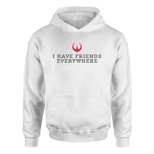 I Have Friends Everywhere Hoodie M - Beyaz