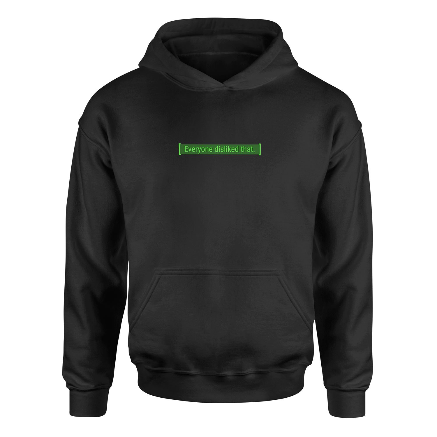 Everyone disliked that | Fallout Hoodie L - Siyah