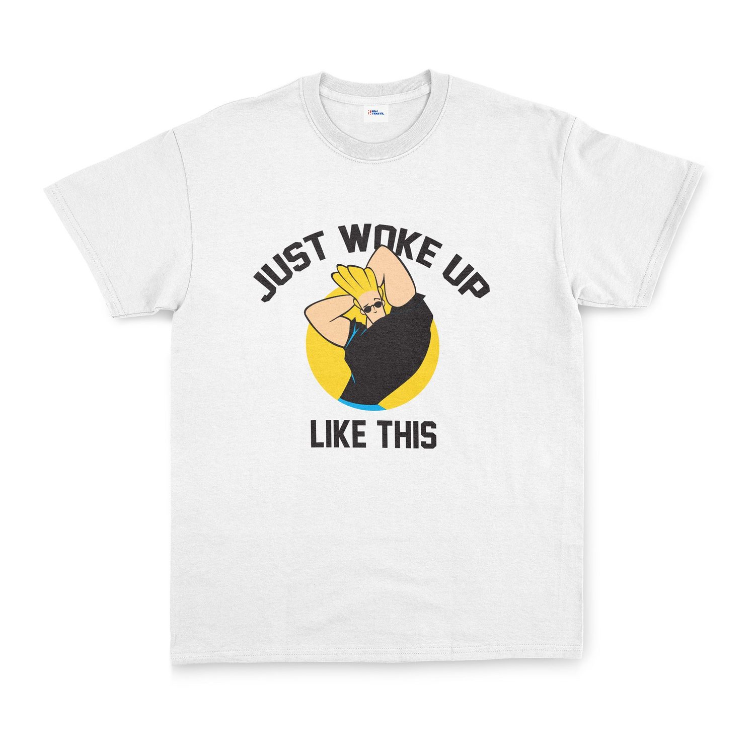 Just Woke Up Like This | Johnny Bravo Tişört M - Beyaz