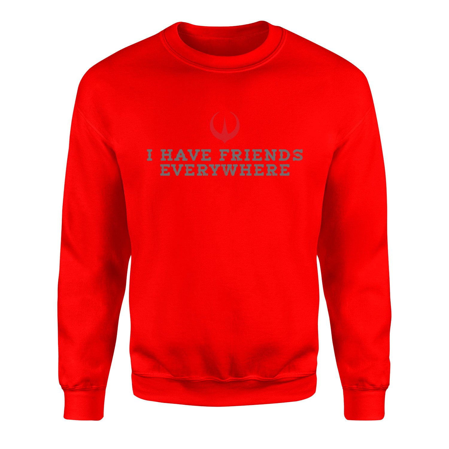 I Have Friends Everywhere Sweatshirt S - Kırmızı