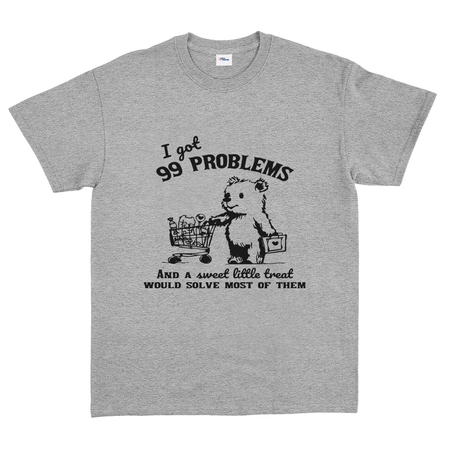 I Got 99 Problems Tişört XL - Gri