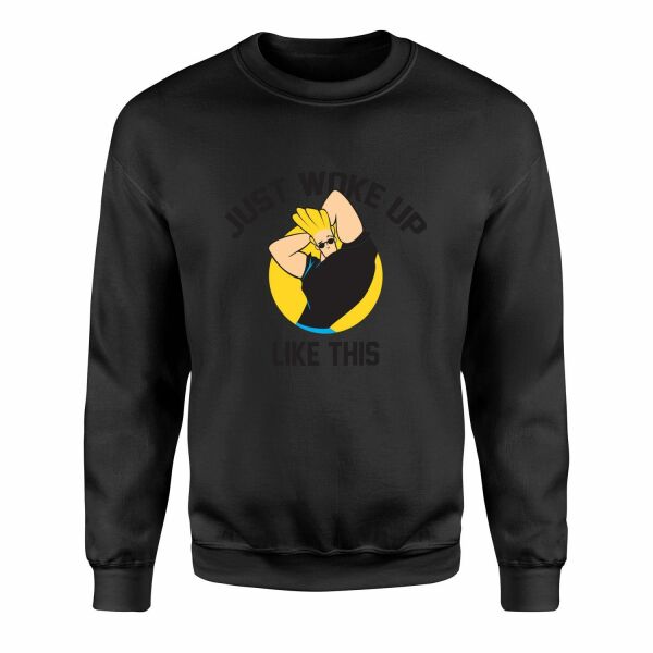 Just Woke Up Like This | Johnny Bravo Sweatshirt S - Siyah