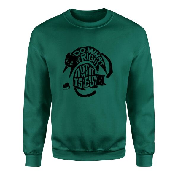 Do what is right, not what is easy Sweatshirt L - Nefti Yeşili