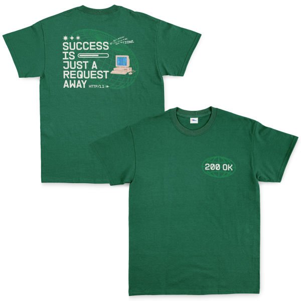 HTTP 200 OK: Success Is Just A Request Away Tişört XXL - Nefti Yeşili