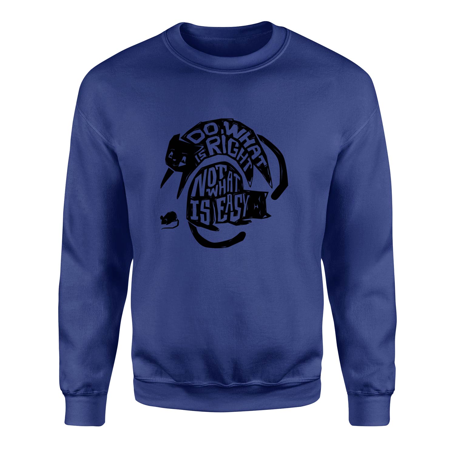 Do what is right, not what is easy Sweatshirt M - İndigo Mavisi