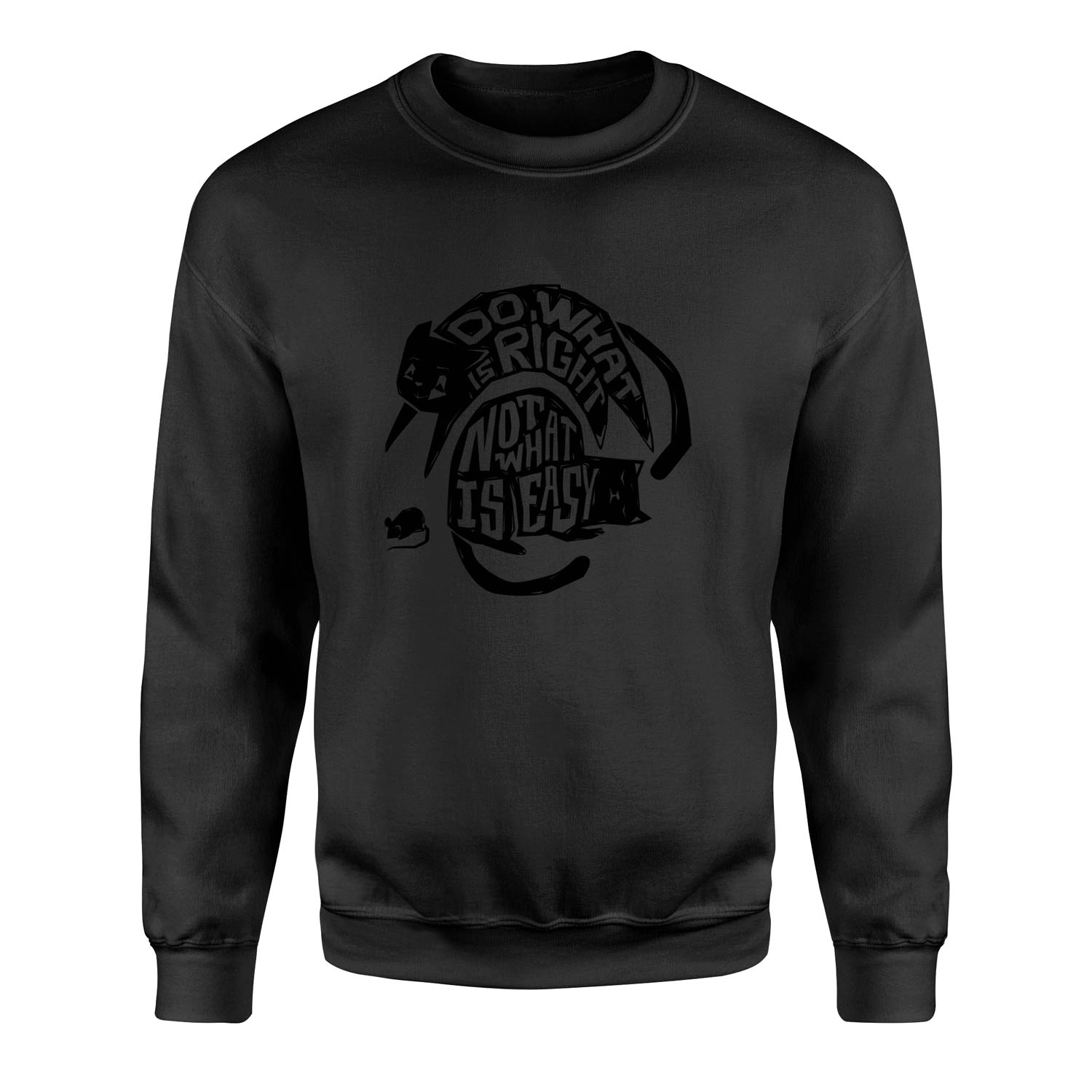 Do what is right, not what is easy Sweatshirt M - Siyah