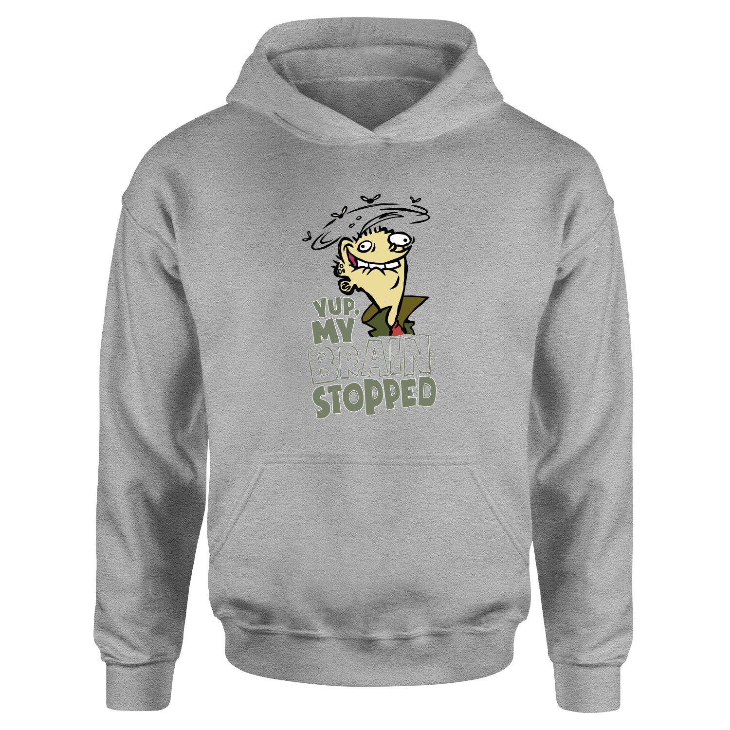 Yup, My Brain Stopped Hoodie S - Gri
