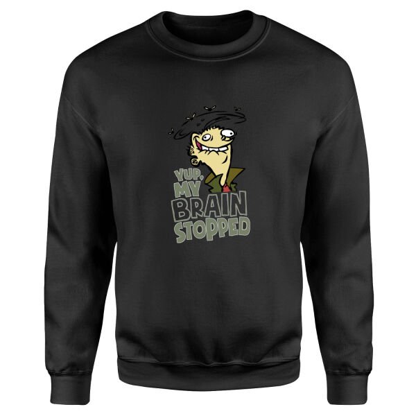 Yup, My Brain Stopped Sweatshirt S - Siyah
