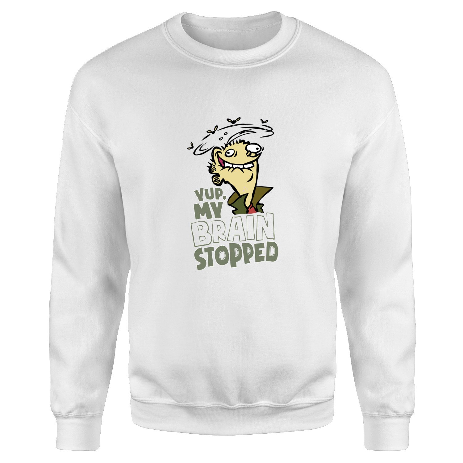 Yup, My Brain Stopped Sweatshirt XXL - Beyaz