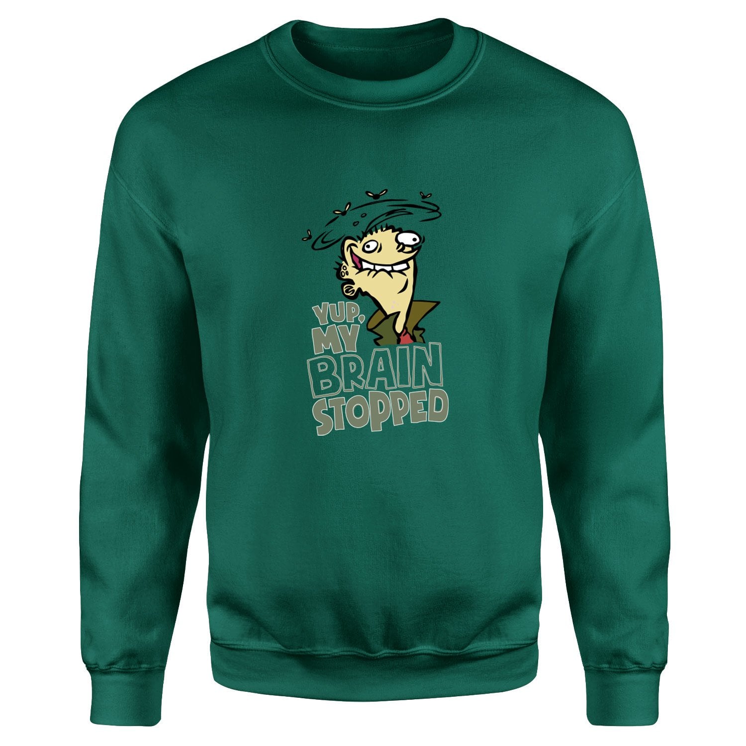 Yup, My Brain Stopped Sweatshirt XL - Nefti Yeşili