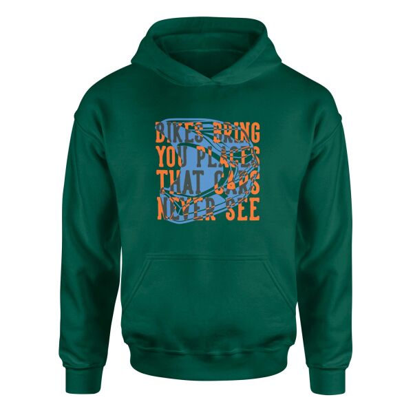 Bikes Bring You Places That Cars Never See Hoodie L - Nefti Yeşili
