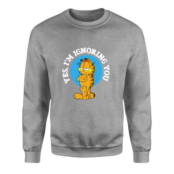Yes, I’m Ignoring You | Garfield Sweatshirt M - Gri