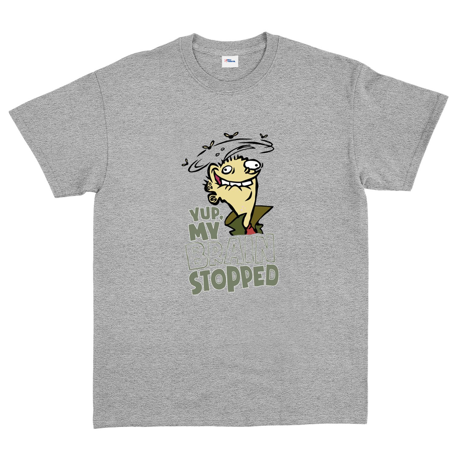 Yup, My Brain Stopped Tişört XXL - Gri