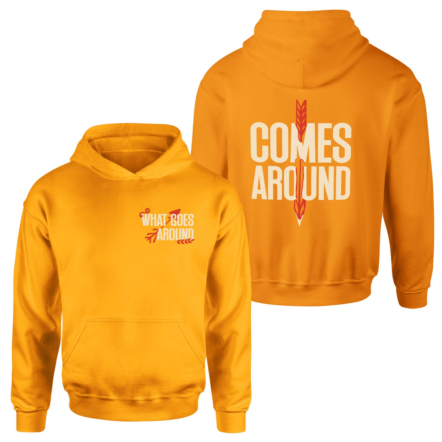 What Goes Around, Comes Around Hoodie
