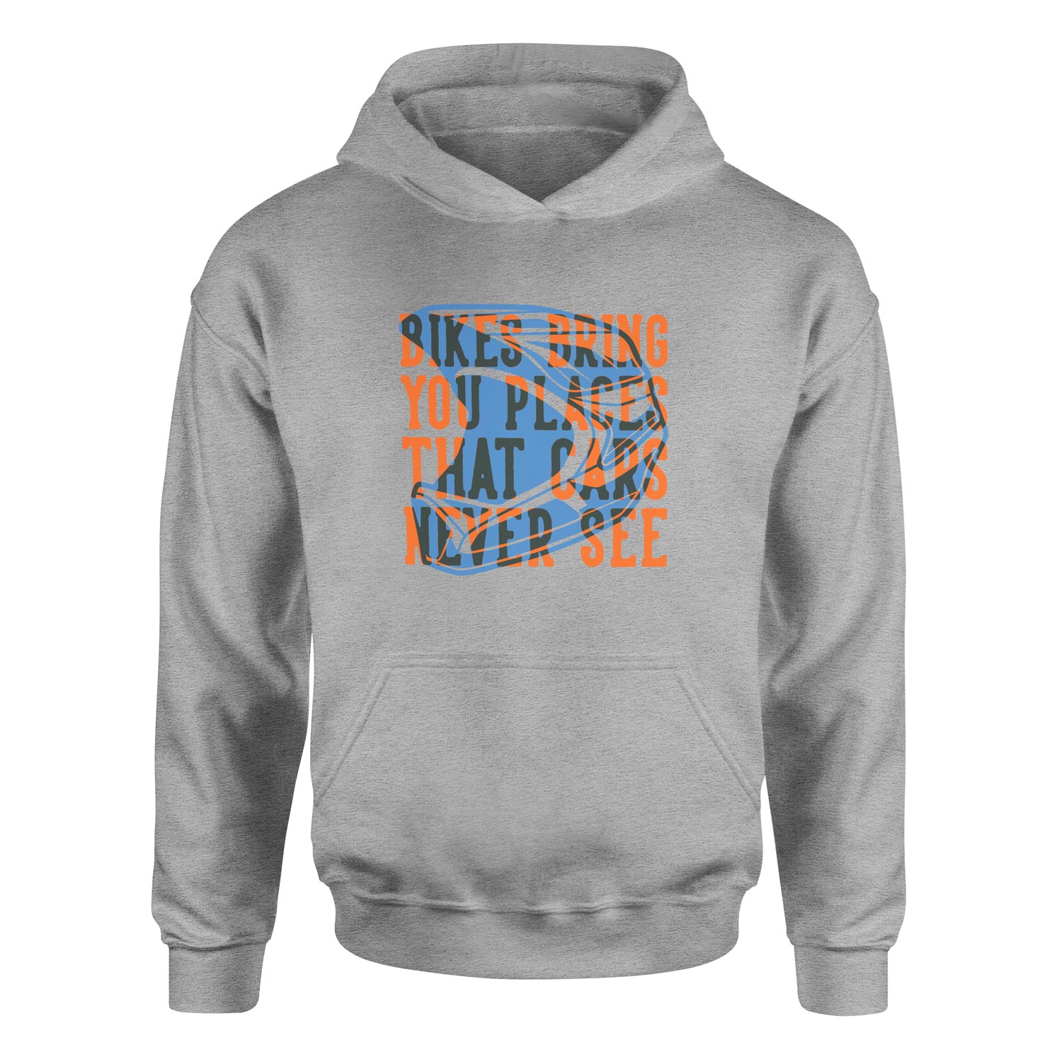 Bikes Bring You Places That Cars Never See Hoodie XXL - Gri