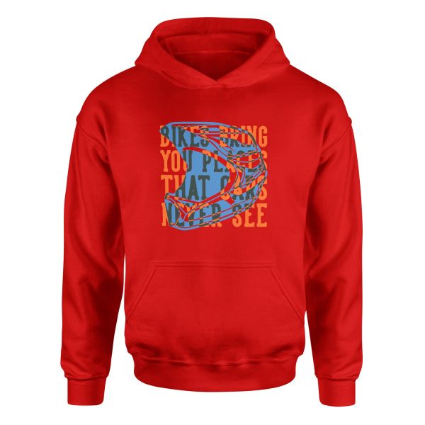 Bikes Bring You Places That Cars Never See Hoodie L - Kırmızı