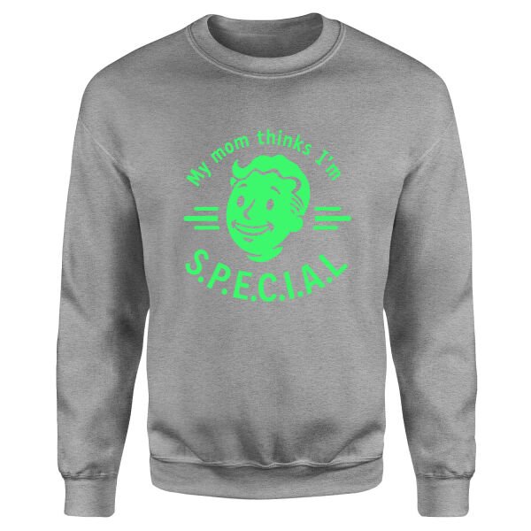 My mom thinks I’m S.P.E.C.I.A.L Sweatshirt XL - Gri