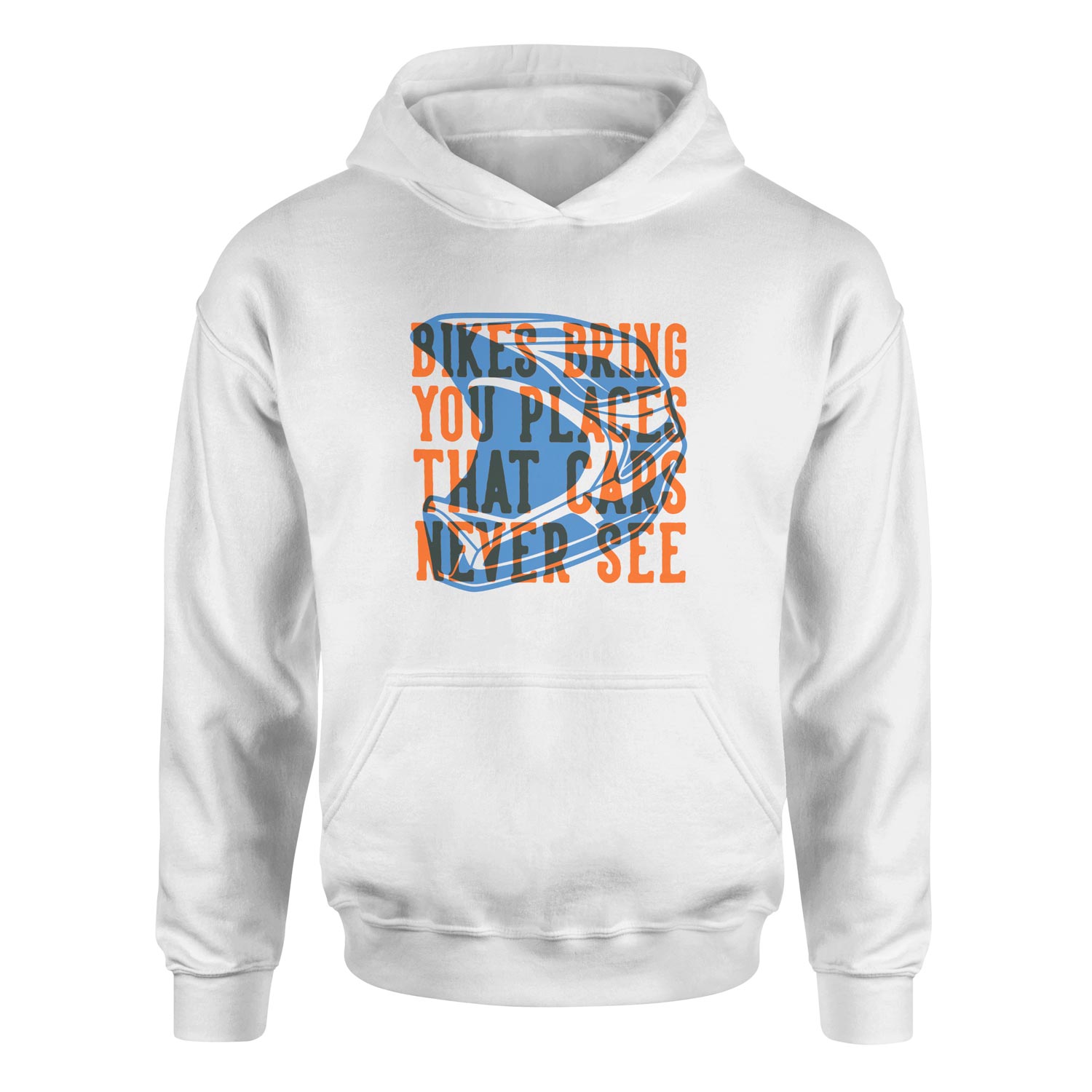 Bikes Bring You Places That Cars Never See Hoodie S - Beyaz