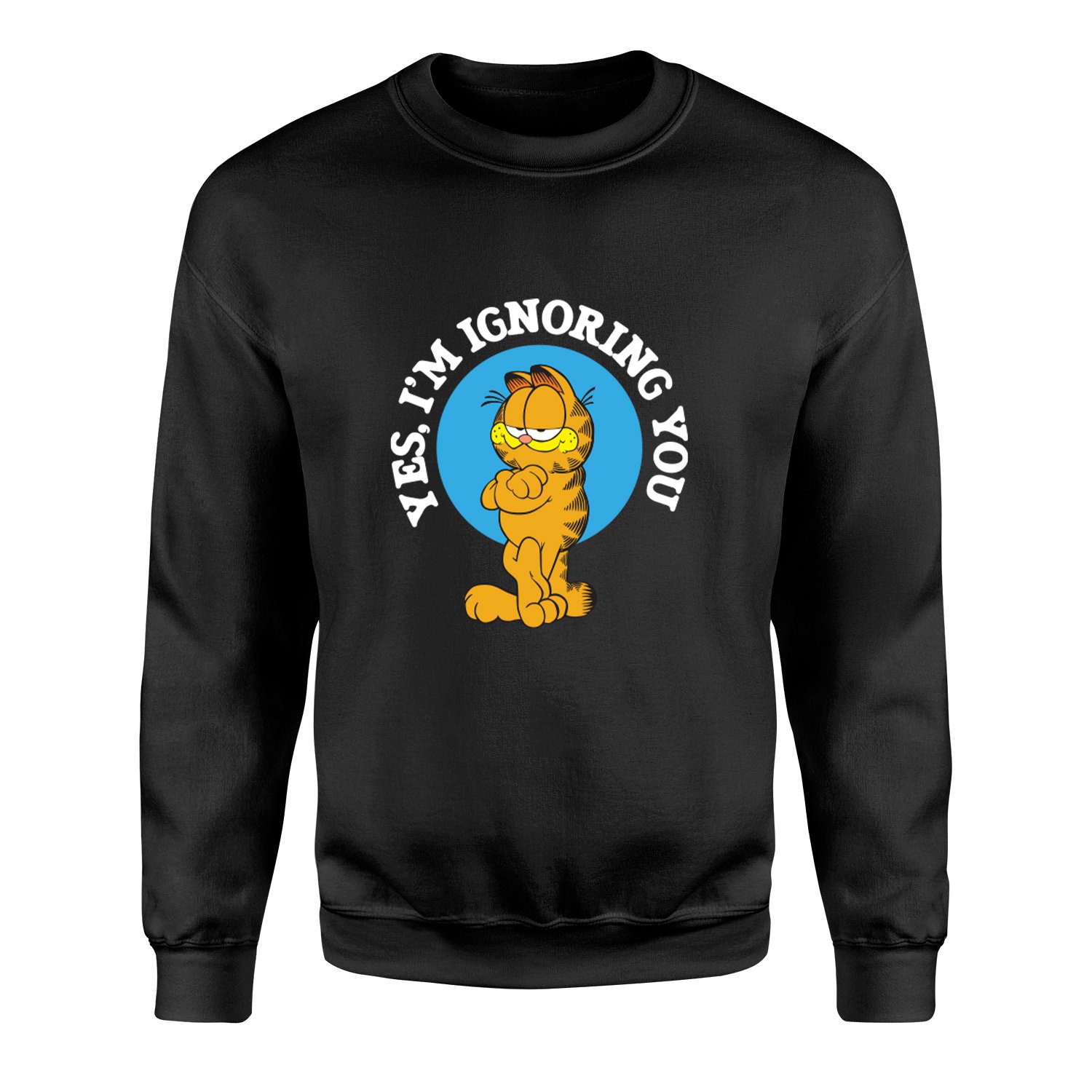 Yes, I’m Ignoring You | Garfield Sweatshirt S - Siyah