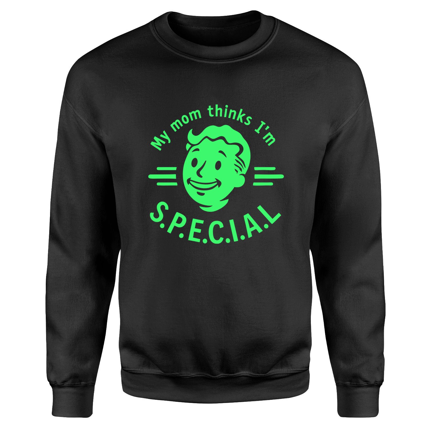 My mom thinks I’m S.P.E.C.I.A.L Sweatshirt L - Siyah