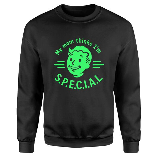 My mom thinks I’m S.P.E.C.I.A.L Sweatshirt L - Siyah