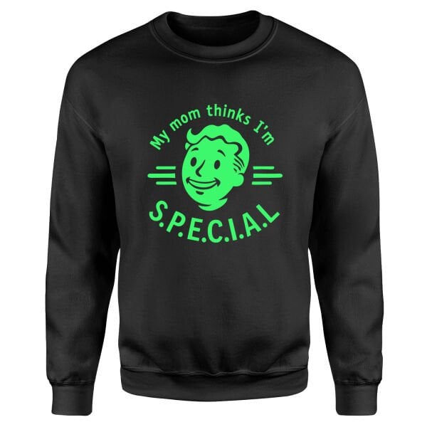 My mom thinks I’m S.P.E.C.I.A.L Sweatshirt XL - Siyah