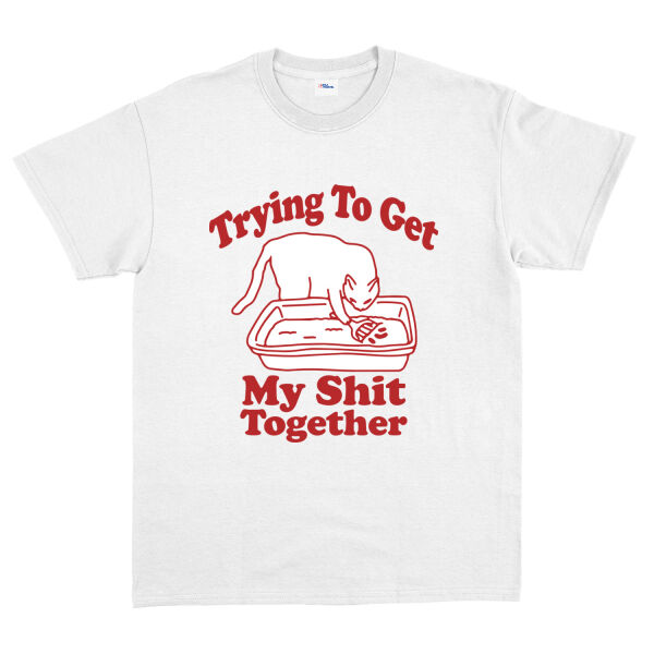 Trying to Get My S**t Together Tişört XL - Beyaz