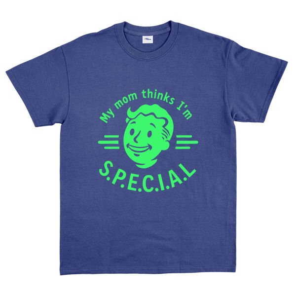 My mom thinks I’m S.P.E.C.I.A.L Tişört