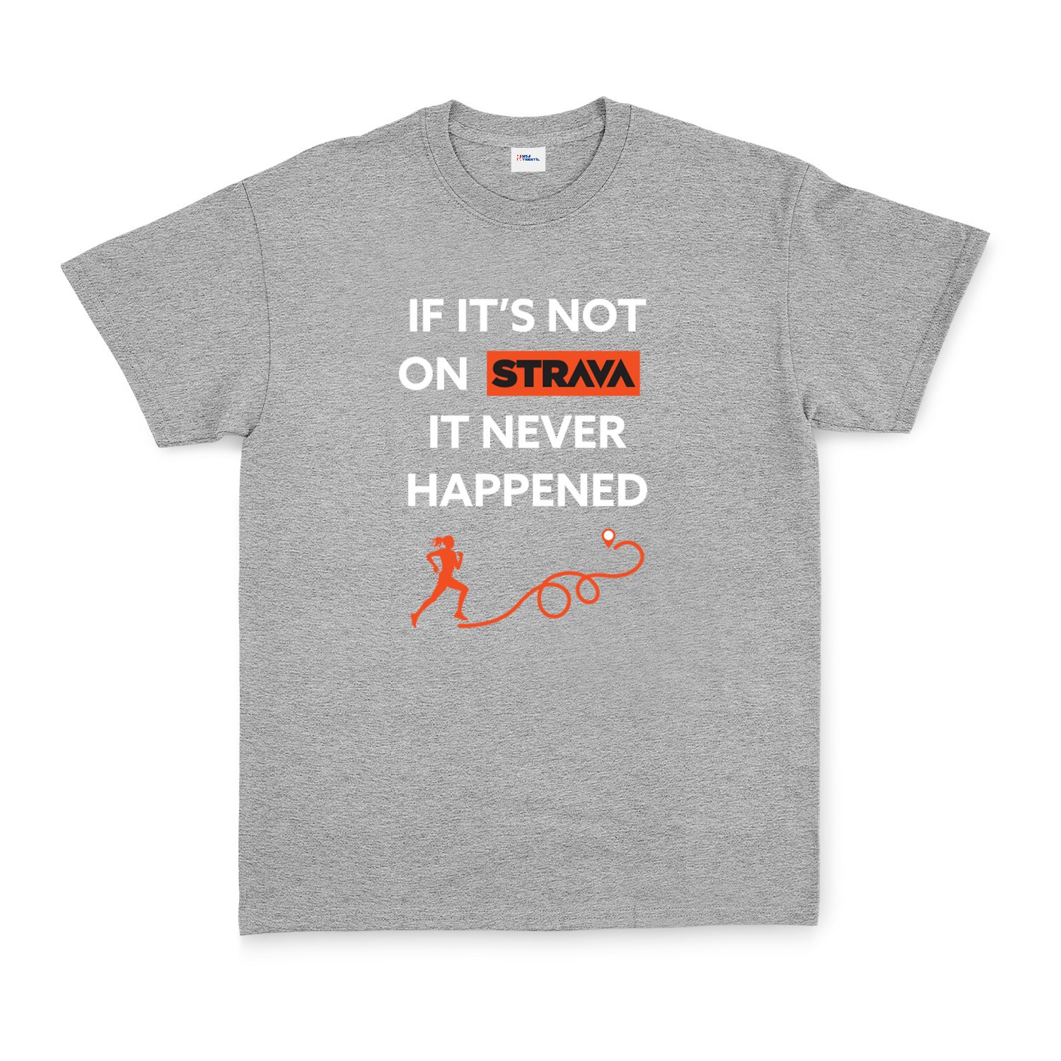 If It’s Not On Strava It Never Happened Tişört M - Gri