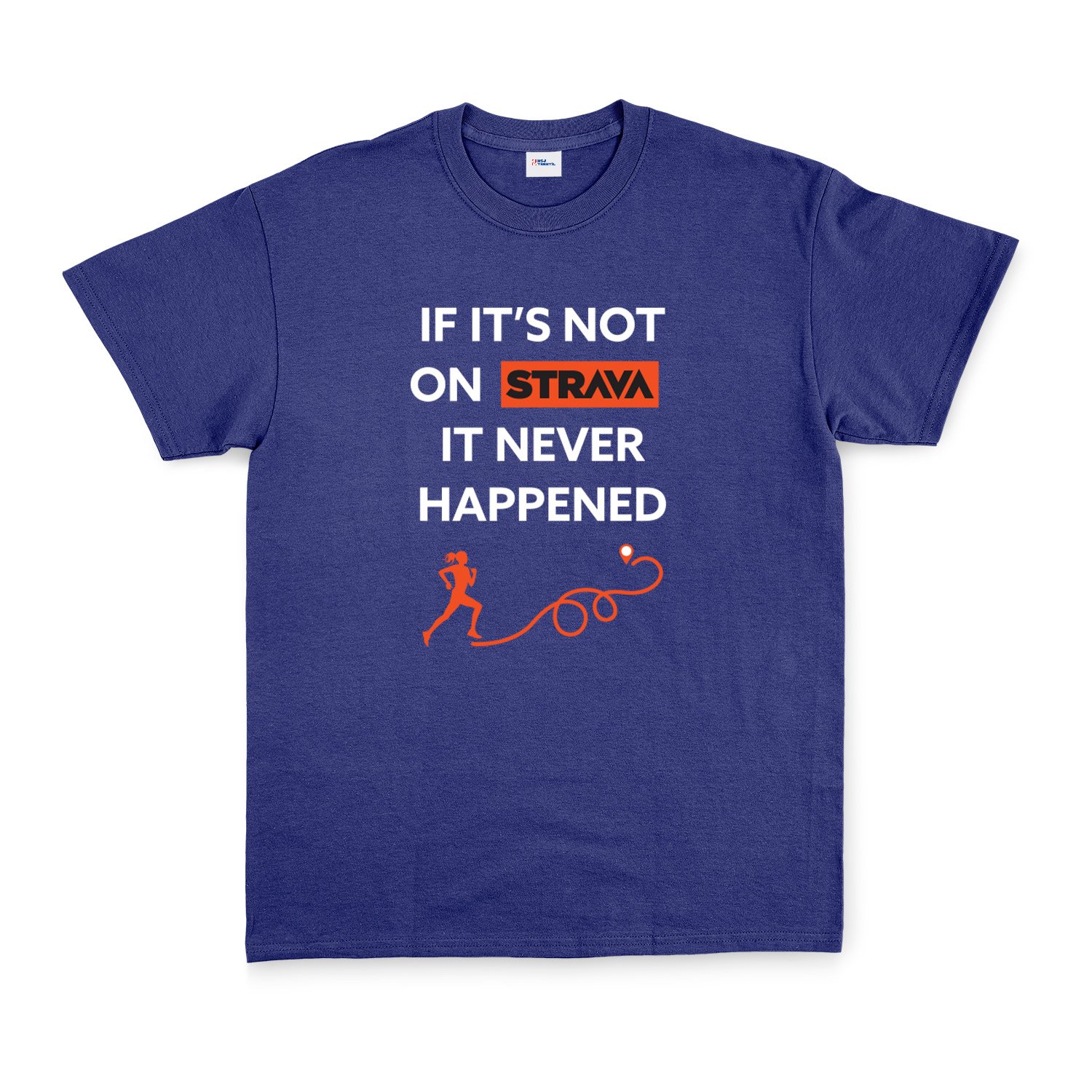 If It’s Not On Strava It Never Happened Tişört XXL - İndigo Mavisi
