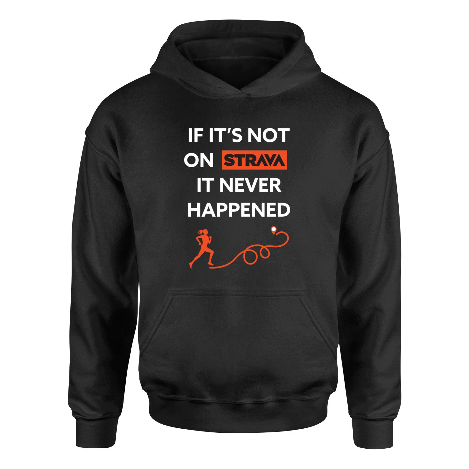 If It’s Not On Strava It Never Happened Hoodie XL - Siyah