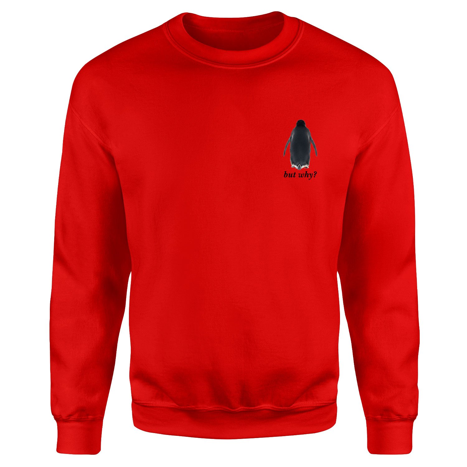 but why? Sweatshirt L - Kırmızı