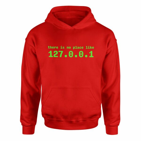 There is no place like 127.0.0.1 Hoodie M - Kırmızı